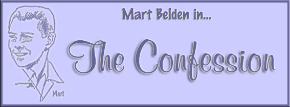 Mart Belden in...The Confession