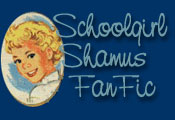 Schoolgirl Shamus FanFic